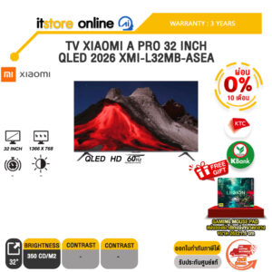 [ผ่อน 0% 6 เดือน]TV XIAOMI A PRO 32 INCH QLED 2026 XMI-L32MB-ASEA (QLED HD 60Hz)/ประกัน 3 Years/BY ITSTORE-ONLINE