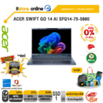 [ผ่อน 0% 10 เดือน]ACER SWIFT GO 14 AI SFG14-75-5880 /Ultra 5 228V/ประกัน 3 Years Onsite/BY ITSTORE-ONLINE