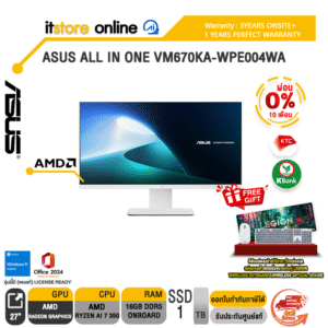 [ผ่อน 0% 10 เดือน]ASUS ALL IN ONE VM670KA-WPE004WA /Ryzen AI 7 350/ประกัน 3 Years Onsite + 1 Year Perfect Warranty/BY ITSTORE-ONLINE