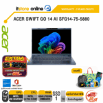 ACER SWIFT GO 14 AI SFG14-75-5880 /Ultra 5 228V/ประกัน 3 Years Onsite/BY ITSTORE-ONLINE
