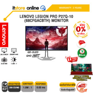 [ผ่อน 0% 10 เดือน]LENOVO LEGION PRO P27Q-10 (68CFGACBTH) (QD-OLED QHD/280Hz)/ประกัน 3 Years/BY ITSTORE-ONLINE