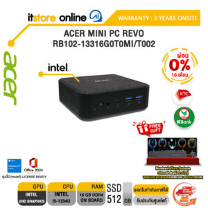 [ผ่อน 0% 10 เดือน]ACER MINI PC REVO RB102-13316G0T0MI/T002 /i5-1334U/ประกัน 3 Years Onsite/BY ITSTORE-ONLINE