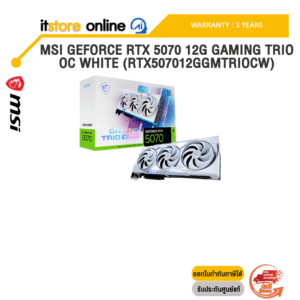 MSI GEFORCE RTX 5070 12G GAMING TRIO OC WHITE (RTX507012GGMTRIOCW) /ประกัน 3 Years/BY ITSTORE-ONLINE