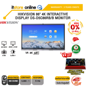 [ผ่อน 0% 10 เดือน]HIKVISION 86" 4K INTERACTIVE DISPLAY DS-D5C86RB/B MONITOR (VA 4K 60Hz)/ประกัน 3 Years Onsite/BY ITSTORE-ONLINE