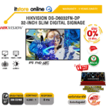 [ผ่อน 0% 10 เดือน]HIKVISION DS-D6032FN-DP 32-INCH SLIM DIGITAL SIGNAGE (IPS FHD 60Hz)/ประกัน 3 Years Onsite/BY ITSTORE-ONLINE