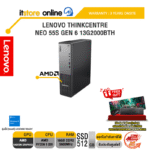 LENOVO THINKCENTRE NEO 55S GEN 6 13G2000BTH /R5 220/ประกัน 3 Years Onsite/BY ITSTORE-ONLINE
