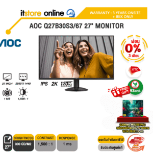 [ผ่อน 0% 6 เดือน]AOC Q27B30S3/67 27" MONITOR (IPS 2K 120Hz)/ประกัน 3 Years Onsite + BKK ONLY/BY ITSTORE-ONLINE