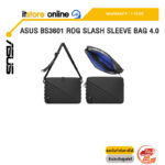 ASUS BS3601 ROG SLASH SLEEVE BAG 4.0 /ประกัน 1 Year/BY ITSTORE-ONLINE
