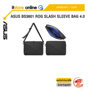 ASUS BS3601 ROG SLASH SLEEVE BAG 4.0 /ประกัน 1 Year/BY ITSTORE-ONLINE