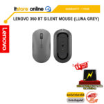 LENOVO 350 BT SILENT MOUSE (LUNA GREY) /ประกัน 1 Year/BY ITSTORE-ONLINE