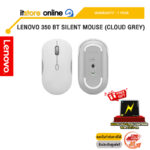 LENOVO 350 BT SILENT MOUSE (CLOUD GREY) /ประกัน 1 Year/BY ITSTORE-ONLINE