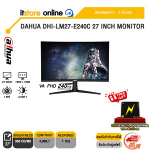DAHUA DHI-LM27-E240C 27 INCH MONITOR (VA FHD 240Hz)/ประกัน 3 Years/BY ITSTORE-ONLINE