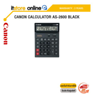 [ผ่อน 0% 3 เดือน]CANON CALCULATOR AS-2600 BLACK /ประกัน 3 Years/BY ITSTORE-ONLINE