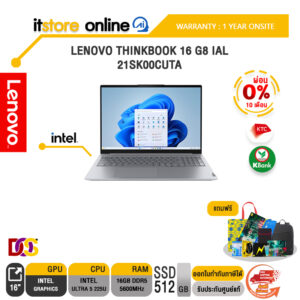 [ผ่อน 0% 10 เดือน]LENOVO THINKBOOK 16 G8 IAL 21SK00CUTA /Ultra 5 225U/ประกัน 1 Year Onsite/BY ITSTORE-ONLINE