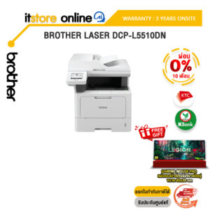 [ผ่อน 0% 10 เดือน]BROTHER LASER DCP-L5510DN /ประกัน 3 Years Onsite/BY ITSTORE-ONLINE