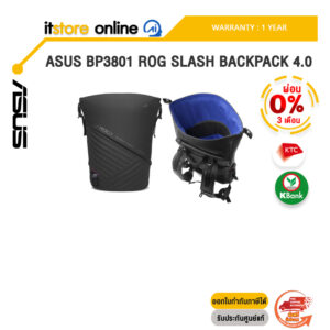 [ผ่อน 0% 3 เดือน]ASUS BP3801 ROG SLASH BACKPACK 4.0 /ประกัน 1 Year/BY ITSTORE-ONLINE