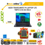 [ผ่อน 0% 10 ด.]ACER TRAVELMATE P4 LAPTOP LTE TMP414-53-G2-56LS /Core 7 150U/ประกัน 1 Year/BY ITSTORE-ONLINE