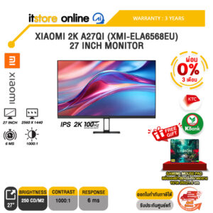 [ผ่อน 0% 3 เดือน]XIAOMI 2K A27QI (XMI-ELA6568EU) 27 INCH MONITOR (IPS 2K 100Hz)/ประกัน 3 Years/BY ITSTORE-ONLINE