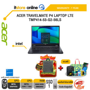 ACER TRAVELMATE P4 LAPTOP LTE TMP414-53-G2-56LS /Core 7 150U/ประกัน 1 Year/BY ITSTORE-ONLINE
