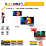 DAHUA 32'' UHD MONITOR LM32-U400P(VA/60Hz)/ประกัน 3 Years onsite/BY ITSTORE-ONLINE