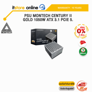[ผ่อน 0% 3 ด.]PSU MONTECH CENTURY II GOLD 1050W ATX 3.1 PCIE 5.1 /ประกัน 10 Years/ITSTORE-ONLINE