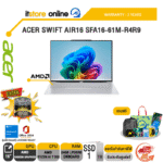 ACER SWIFT AIR16 SFA16-61M-R4R9 /Ryzen AI 7 350/ประกัน 3 Years/BY ITSTORE-ONLINE