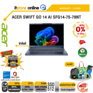 [ผ่อน 0% 10 เดือน]ACER SWIFT GO 14 AI SFG14-75-78NT /Ultra 7 256V/ประกัน 3 Years/BY ITSTORE-ONLINE