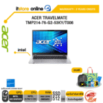 [ผ่อน 0% 10 เดือน]ACER TRAVELMATE TMP214-76-G2-53KY/T006 /Ultra 5 125H/ประกัน 3 Years Onsite/BY ITSTORE-ONLINE