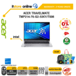 ACER TRAVELMATE TMP214-76-G2-53KY/T006 /Ultra 5 125H/ประกัน 3 Years Onsite/BY ITSTORE-ONLINE