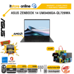 ASUS ZENBOOK 14 UM3406GA-QL729WA /Ryzen AI 7 445/ประกัน 3 Years Onsite + 1 Year Perfect warranty/BY ITSTORE-ONLINE