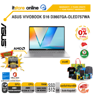 [ผ่อน 0% 10 เดือน] ASUS VIVOBOOK S16 D3607GA-OLED757WA /Ryzen™ AI 7 445 /ประกัน 3 YEARS Onsite + 1Y Perfect warranty/BY ITSTORE ONLINE