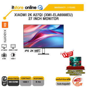 XIAOMI 2K A27QI (XMI-ELA6568EU) 27 INCH MONITOR (IPS 2K 100Hz)/ประกัน 3 Years/BY ITSTORE-ONLINE