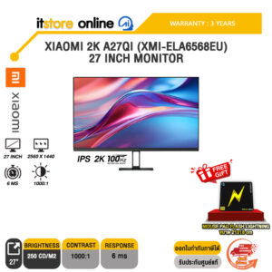 XIAOMI 2K A27QI (XMI-ELA6568EU) 27 INCH MONITOR (IPS 2K 100Hz)/ประกัน 3 Years/BY ITSTORE-ONLINE