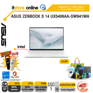 ASUS ZENBOOK S 14 UX5406AA-SW941WA /Ultra 9 386H/ประกัน 3 YEARS Onsite + 1 Year Perfect warranty/BY ITSTORE-ONLINE