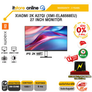[ผ่อน 0% 3 เดือน]XIAOMI 2K A27QI (XMI-ELA6568EU) 27 INCH MONITOR (IPS 2K 100Hz)/ประกัน 3 Years/BY ITSTORE-ONLINE