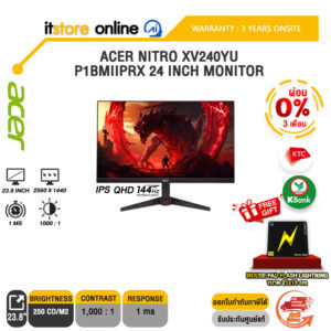 [ผ่อน 0% 3 เดือน]ACER NITRO XV240YU P1BMIIPRX 24 INCH MONITOR (IPS 2K/144Hz) /ประกัน 3 Years Onsite/BY ITSTORE ONLINE