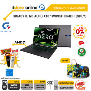[ผ่อน 0% 10 เดือน] GIGABYTE NB AERO X16 1WH93THC94DH (GREY) /Ryzen Al 7 350 /ประกัน 3 YEARS Onsite/BY ITSTORE ONLINE