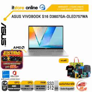 ASUS VIVOBOOK S16 D3607GA-OLED757WA /Ryzen™ AI 7 445 /ประกัน 3 YEARS Onsite + 1Y Perfect warranty/BY ITSTORE ONLINE