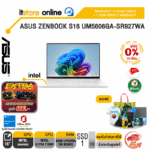 [ผ่อน 0% 10 เดือน]ASUS  ZENBOOK S UX5606SA-RK737WA /Ultra 7 258V/ประกัน 3 Years Onsite + 1 Year Perfect warranty/BY ITSTORE-ONLINE
