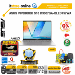 [ผ่อน 0% 10 เดือน] ASUS VIVOBOOK S16 D3607GA-OLED757WA /Ryzen™ AI 7 445 /ประกัน 3 YEARS Onsite + 1Y Perfect warranty/BY ITSTORE ONLINE