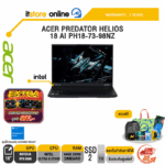 ACER PREDATOR HELIOS 18 AI PH18-73-98NZ /Ultra 9 275HX/ประกัน 3 Years/BY ITSTORE-ONLINE