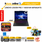 LENOVO LEGION PRO 7 16IAX10H 83F500JHTA /Ultra 9 275HX/ประกัน 4 Years Legion Ultimate Support/BY ITSTORE-ONLINE
