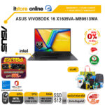 [ผ่อน 0% 10 เดือน]ASUS VIVOBOOK 16 X1605VA-MB9513WA /Core 9 270H/ประกัน 2 Years Onsite + 1 Year Perfect Warranty/BY ITSTORE-ONLINE