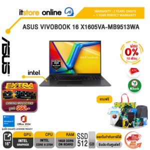 [ผ่อน 0% 10 เดือน]ASUS VIVOBOOK 16 X1605VA-MB9513WA /Core 9 270H/ประกัน 2 Years Onsite + 1 Year Perfect Warranty/BY ITSTORE-ONLINE