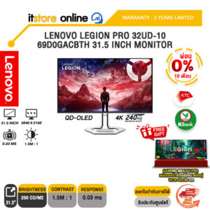[ผ่อน 0% 10 เดือน]LENOVO LEGION PRO 32UD-10 69D0GACBTH 31.5 INCH MONITOR (QD-OLED 4K 240Hz)/ประกัน 3 Years Limited/BY ITSTORE-ONLINE
