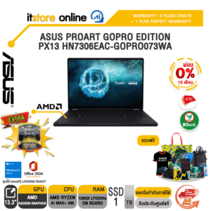 [ผ่อน 0% 10 เดือน]ASUS PROART GOPRO EDITION PX13 HN7306EAC-GOPRO073WA /Ryzen AI MAX+ 395/ประกัน 3 Years Onsite + 1Y PW/BY ITSTORE-ONLINE