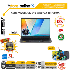 [ผ่อน 0% 10 เดือน]ASUS VIVOBOOK S16 S3607CA-RP720WA /Ultra 7 255H/ประกัน 3 Years Onsite + 1 Year Perfect Warranty/BY ITSTORE-ONLINE