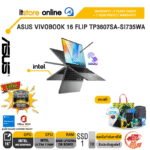ASUS VIVOBOOK 16 FLIP TP3607SA-SI735WA /Ultra 7 258V/ประกัน 2 Years Onsite + 1 Year Perfect Warranty/BY ITSTORE-ONLINE