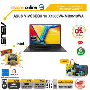 [ผ่อน 0% 10 เดือน]ASUS VIVOBOOK 16 X1605VA-MB9513WA /Core 9 270H/ประกัน 2 Years Onsite + 1 Year Perfect Warranty/BY ITSTORE-ONLINE