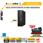 ASUS EXPERTCENTER D700SF-005235024X /Ultra 5 235/ประกัน 3 Years Onsite + 1 Year Perfect Warranty/BY ITSTORE-ONLINE